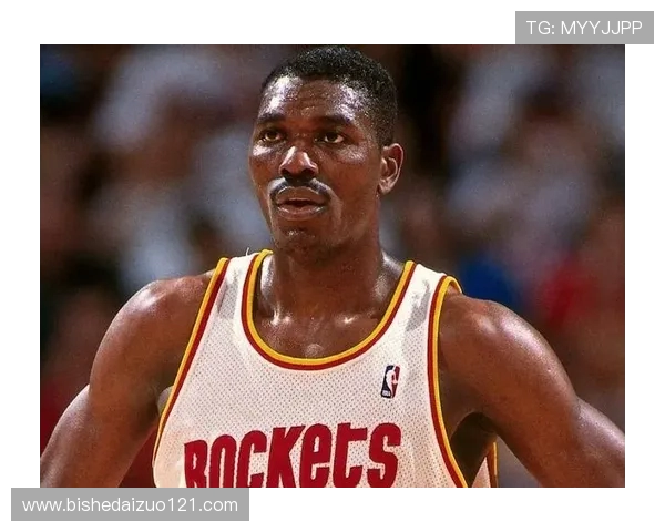 哈基姆·奥拉朱旺:从传奇中锋到篮球智慧象征的成长之路 哈基姆·奥拉朱旺:从传奇中锋到篮球智慧象征的成长之路